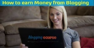 Setup a Blog & start making Money