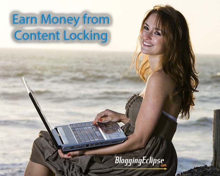 Earn money from Content Locking