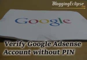 Google AdSense verification with or Without PIN