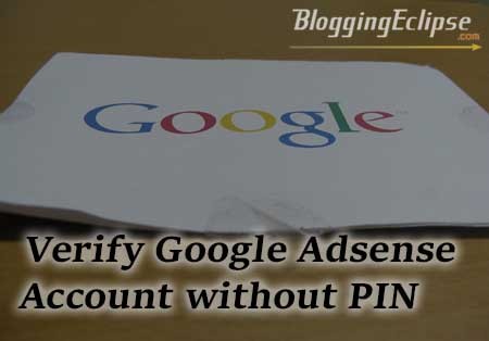 Google AdSense verification with or Without PIN