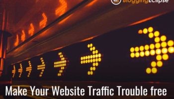 Strategies To Make Your Website Traffic Trouble-Free