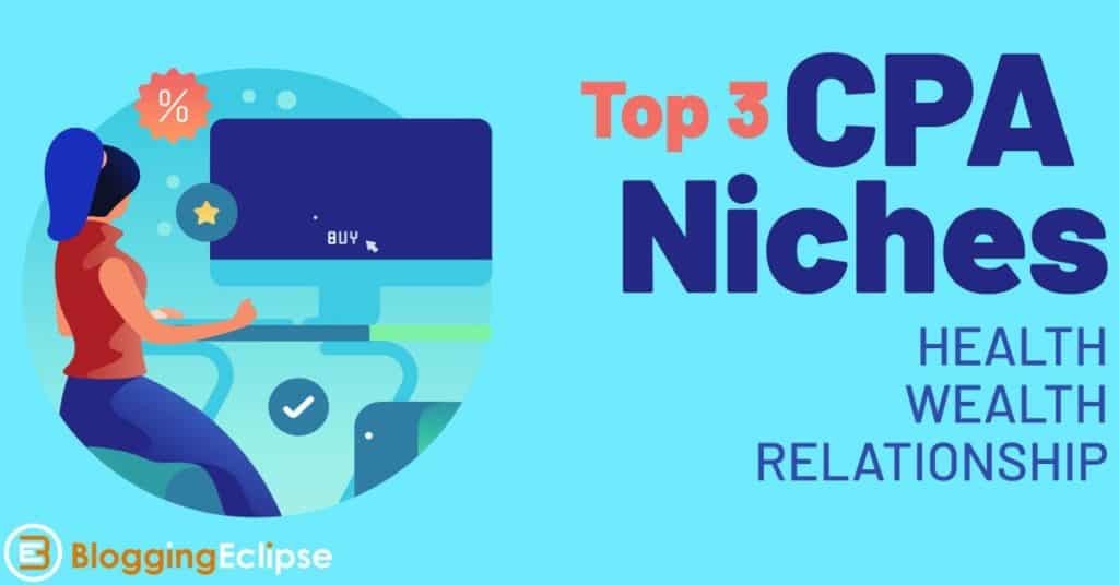 3 Best Niches for CPA Affiliate Marketing {2022 Edition} 2