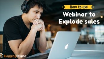 Webinars to ExplodeYour Sales without Selling