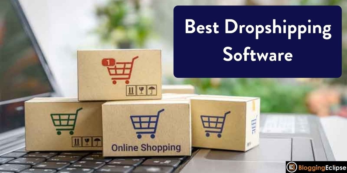 25+ Best Dropshipping Software In 2021 (100% Working)