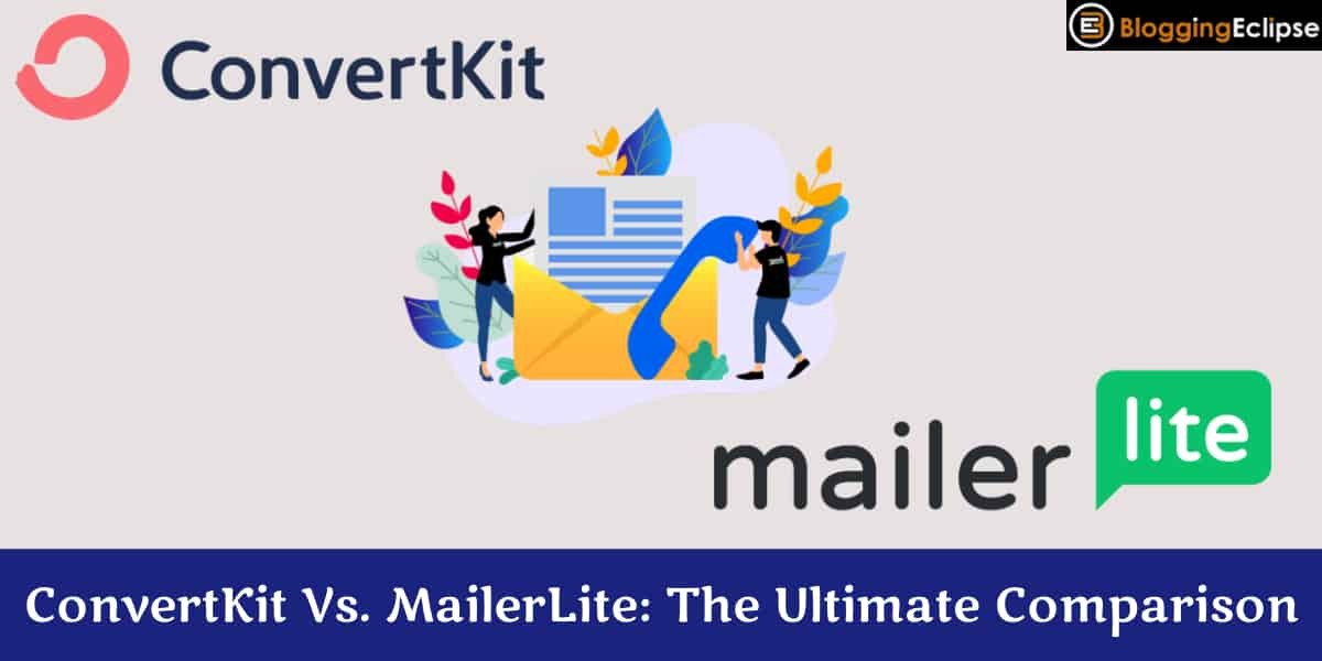 ConvertKit Vs. MailerLite